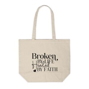 Broken By Life, Healed By Faith Custom Canvas Tote Bag